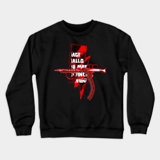 Machine gun Crewneck Sweatshirt